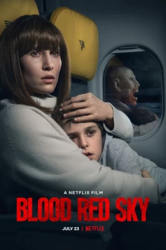 Смотреть фильм Кроваво-красное небо (2021) онлайн