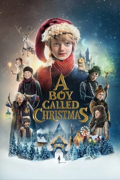 Смотреть фильм Мальчик по имени Рождество (2021) онлайн