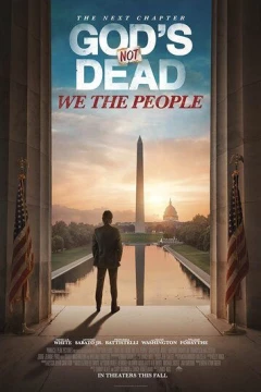 Смотреть фильм God\'s Not Dead: We the People (2021) онлайн