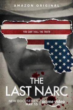 Смотреть сериал The Last Narc (2020) онлайн