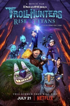 Смотреть мультфильм Охотники на троллей: Восстание титанов (2021) онлайн