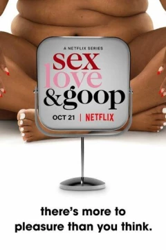 Смотреть сериал Любовь, секс и goop (2021) онлайн