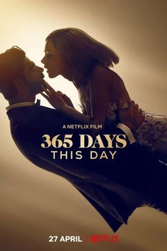 Смотреть фильм 365 дней: Этот день (2022) онлайн