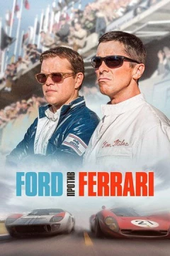 Смотреть фильм Ford против Ferrari (2019) онлайн