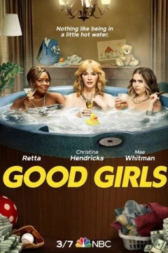 Смотреть сериал Хорошие девчонки (2018) онлайн