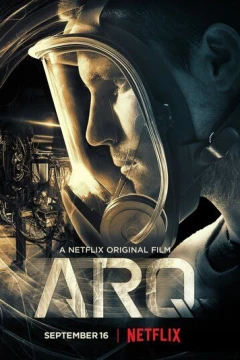 Смотреть фильм ARQ (2016) онлайн