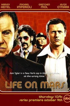 Смотреть сериал Жизнь на Марсе (2008) онлайн