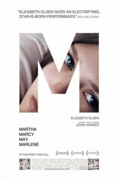 Смотреть фильм Марта, Марси Мэй, Марлен (2011) онлайн