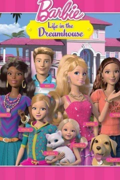 Смотреть мультсериал Приключения Барби в доме мечты (2012) онлайн