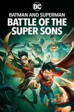 Смотреть мультфильм Бэтмен и Супермен: битва Суперсыновей (2022) онлайн