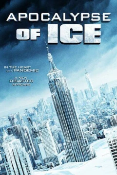 Смотреть фильм Ледовый апокалипсис (2020) онлайн