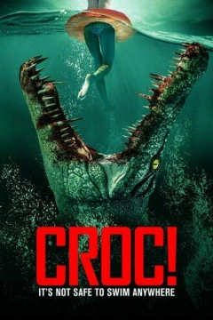 Смотреть фильм Крокодилья месть (2022) онлайн