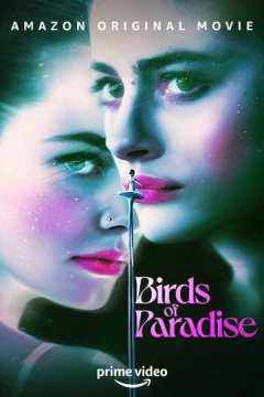 Смотреть фильм Райские птицы (2021) онлайн