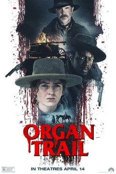 Смотреть фильм Organ Trail (2023) онлайн