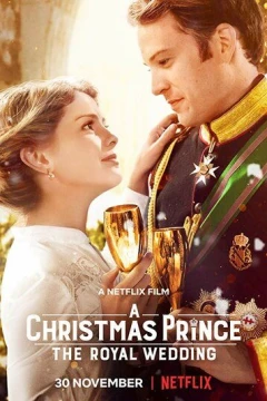 Смотреть фильм Принц на Рождество: Королевская свадьба (2018) онлайн
