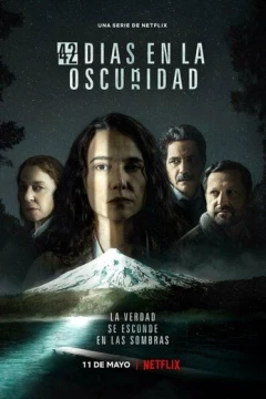 Смотреть сериал 42 Días en la Oscuridad (2022) онлайн