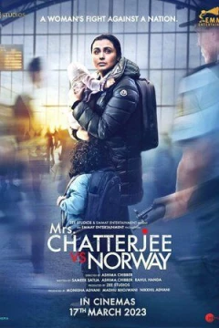 Смотреть фильм Миссис Чаттерджи против Норвегии (2023) онлайн