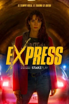 Смотреть сериал Express (2022) онлайн