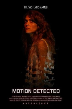Смотреть фильм Motion Detected (2023) онлайн