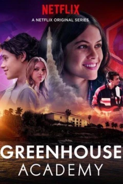 Смотреть сериал Greenhouse Academy (2017) онлайн