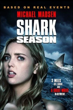 Смотреть фильм Сезон акул (2020) онлайн