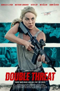 Смотреть фильм Double Threat (2022) онлайн
