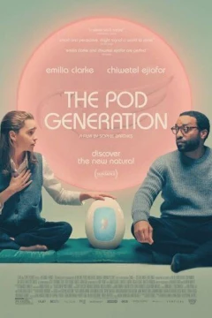 Смотреть фильм The Pod Generation (2023) онлайн