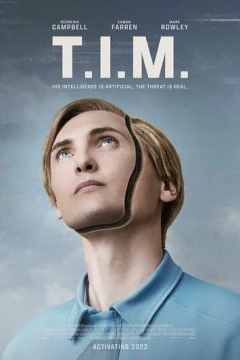 Смотреть фильм T.I.M. (2023) онлайн