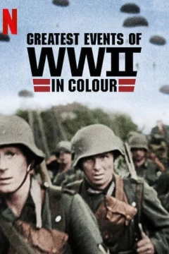 Смотреть сериал Величайшие события Второй мировой войны (2019) онлайн