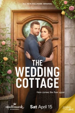 Смотреть фильм The Wedding Cottage (2023) онлайн