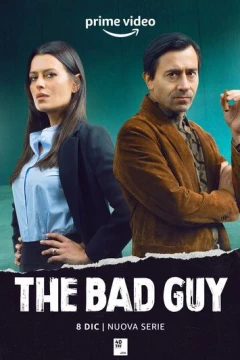Смотреть сериал The Bad Guy (2022) онлайн