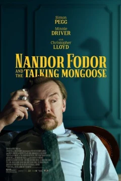 Смотреть фильм Нандор Фодор и говорящий мангуст (2023) онлайн