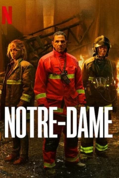 Смотреть сериал Нотр-Дам в огне (2022) онлайн
