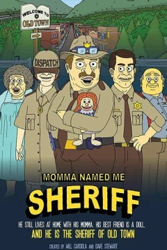 Смотреть мультсериал Мама назвала меня Шерифом (2019) онлайн
