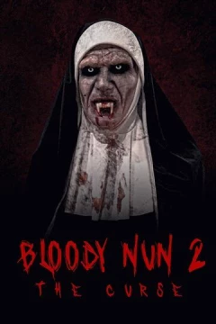 Смотреть фильм Кровавая монахиня 2: Проклятье (2021) онлайн