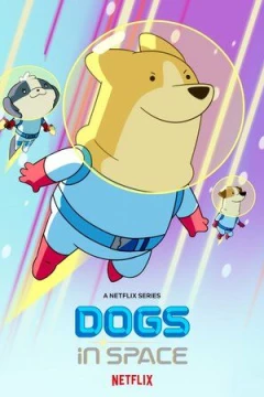 Смотреть мультсериал Собаки в космосе (2021) онлайн