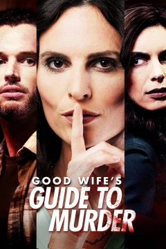 Смотреть фильм Руководство по убийству от хорошей жены (2023) онлайн