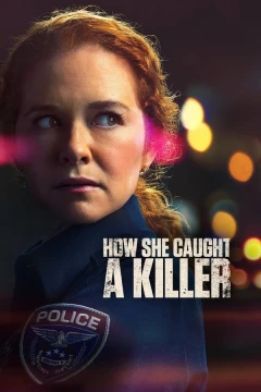 Смотреть фильм Как она поймала убийцу (2023) онлайн