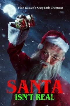 Смотреть фильм Санта не существует (2023) онлайн