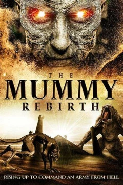 Смотреть фильм Мумия: Перерождение (2019) онлайн