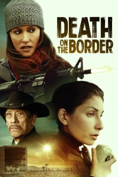 Смотреть фильм Смерть на границе (2023) онлайн