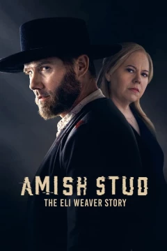 Смотреть фильм Амишский жеребец: История Илая Уивера (2023) онлайн
