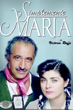 Смотреть сериал Просто Мария (1989) онлайн